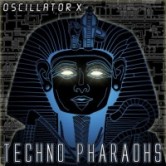 Oscillator X – Techno Pharaohs released!